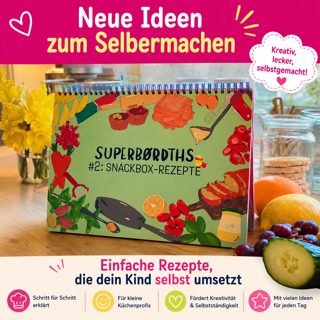 #2: SNACKBOX-REZEPTE: Kreative Kinderkoch- & Backrezepte für Kinder-Snacks